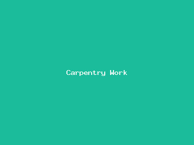 Carpentry Work