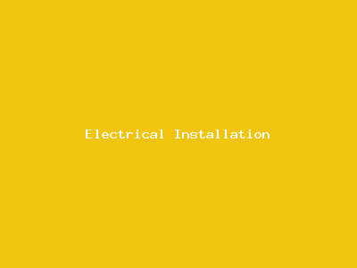 Electrical Installation